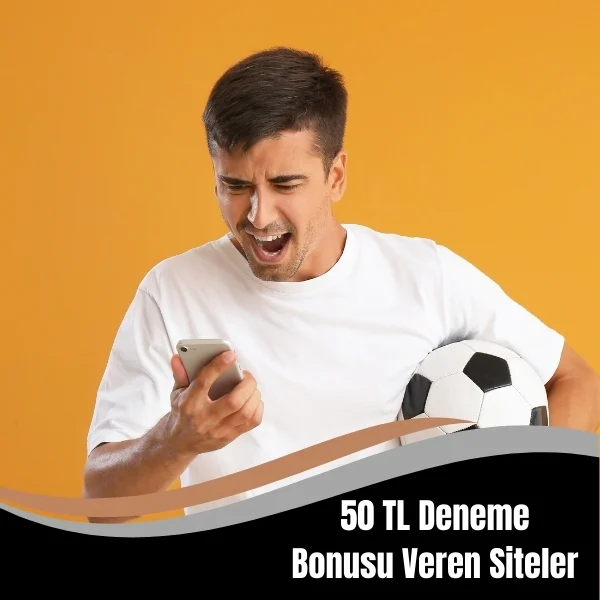 50 TL Deneme Bonusu Veren Siteler
