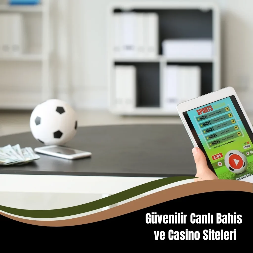Güvenilir Canlı Bahis ve Casino Siteleri